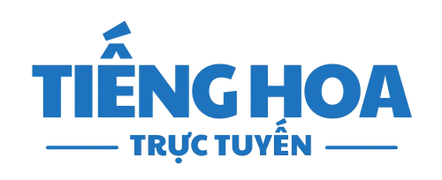 TIẾNG HOA TRỰC TUYẾN